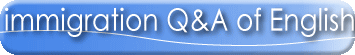 immigration Q&A of English