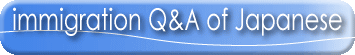 immigration Q&A of Japanese