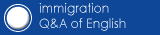 immigration Q&A of English